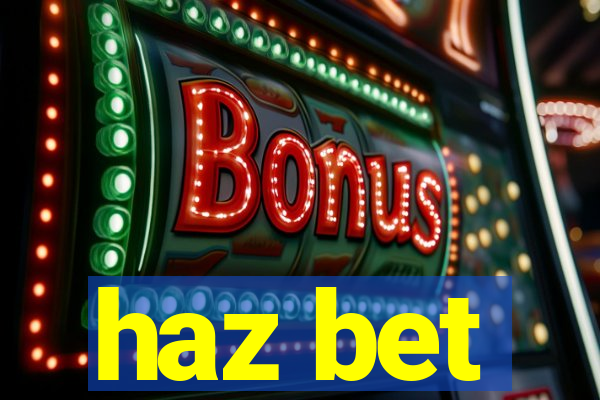 haz bet